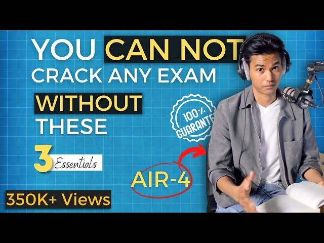 3 UNIVERSAL & EVERGREEN Exam Tips By AIR-4, IIT Bombay, BARC, ISRO Scientist (Ashish Ranjan)