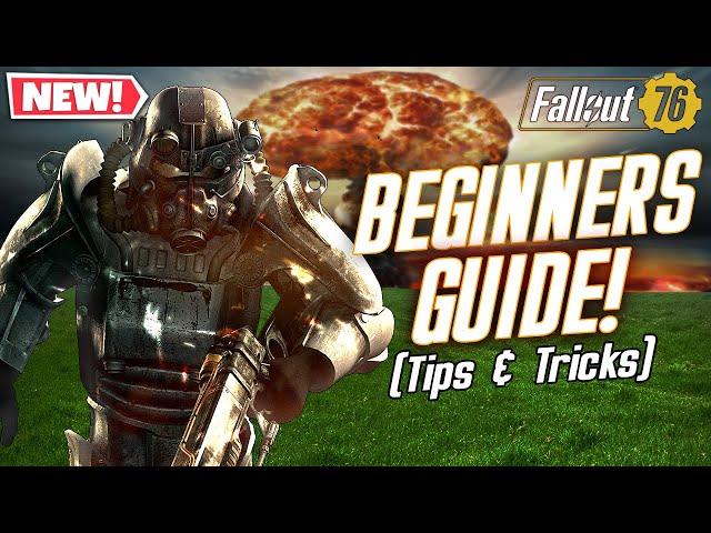 How To Get Started In Fallout 76 - Beginners Guide (Tips & Tricks)