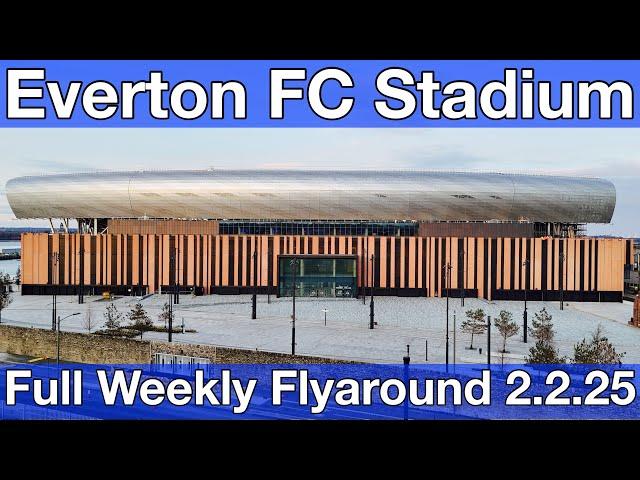 NEW Everton FC Stadium at Bramley Moore Dock. A Full Weekly FlyAround!