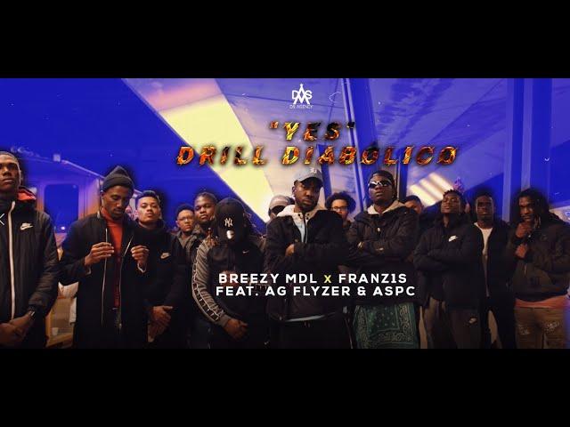 Breezy MDL x Franz1s - "Yes" Drill Diabólico ft. AG Flyzer e ASPC