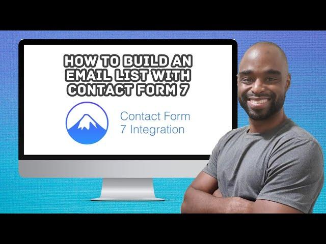 How to Add Contact Form 7 to WordPress to Build Your Email List 2023