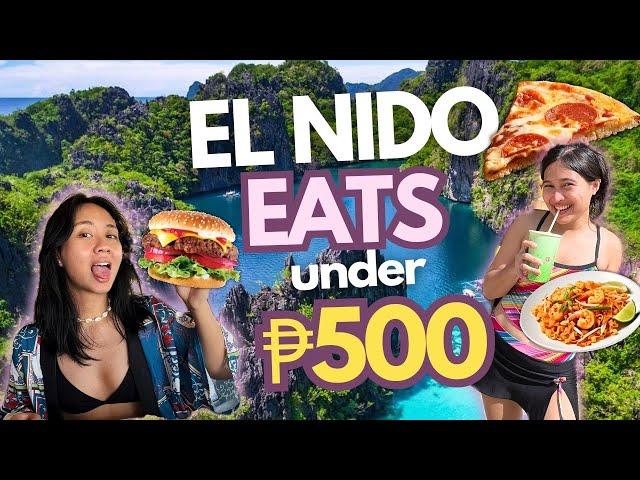 2024 El Nido Food Guide: 30 Must-Try Eats under ₱500 • Budget Travel Guide • Palawan Food Trip Vlog