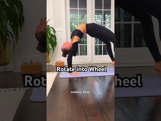 How to Rotate into Wheel Pose 