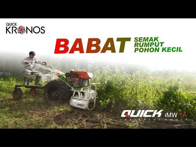 Babat Rumput, Semak, Pohon Kecil dengan Mower Quick Kronos | Bersihkan Kebun Sawit & Karet