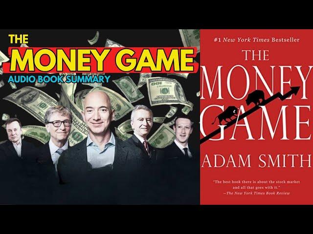 Book Summary The MONEY GAME| Warren Buffett recommended  |(By Adam Smith)