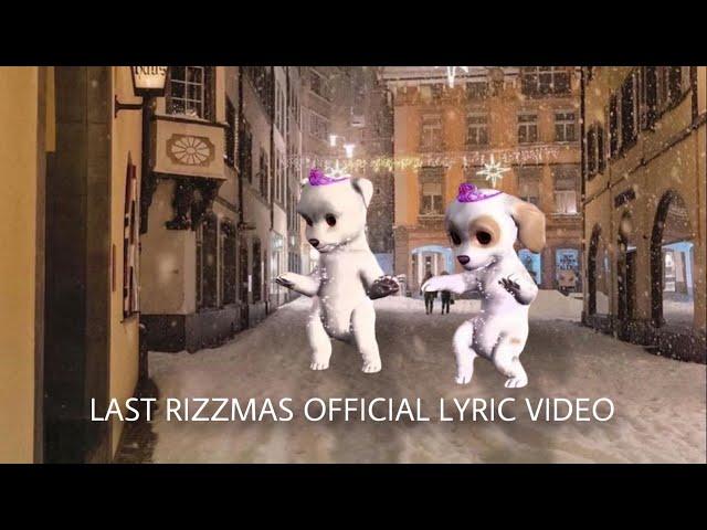 Last Rizzmas Official Lyric Video