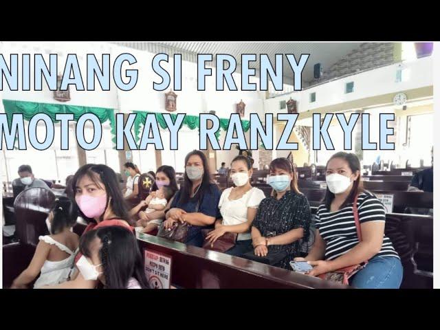 NINANG SI FRENY MOTO KAY RANZ KYLE