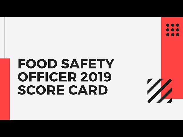 V9: FSSAI Food Safety Officer 2019 Score Card |