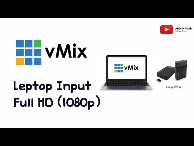 vMix Leptop Input Full HD 1080p