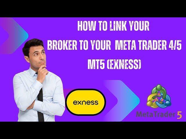 HOW TO LINK YOUR BROKER TO YOUR META TRADER 4/5 MT5(EXNESS)   #exness #forex