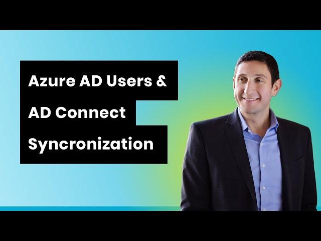 Office 365 Tutorial| Azure AD Users and AD Connect Synchronization