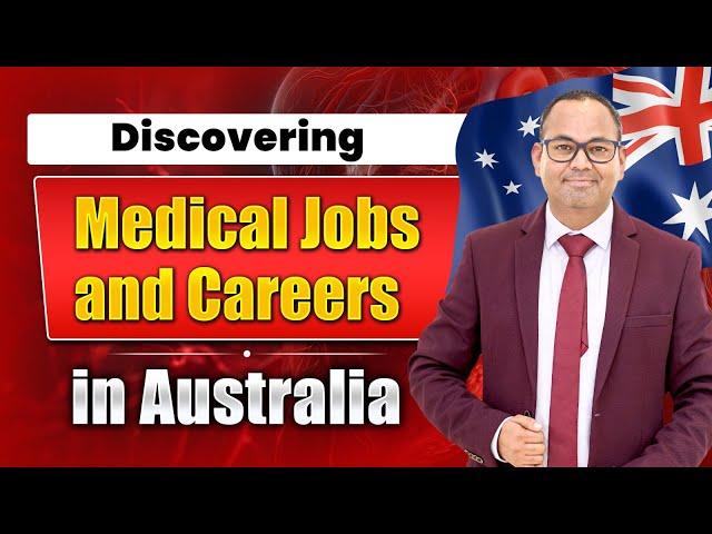 Discovering Medical Jobs and Careers in Australia | Job Opportunities for Medical Doctors Abroad