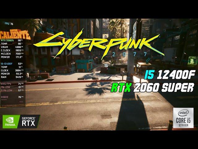 Cyberpunk 2077 Patch 2.12 | i5-12400F + RTX 2060 Super | 1080P High Settings