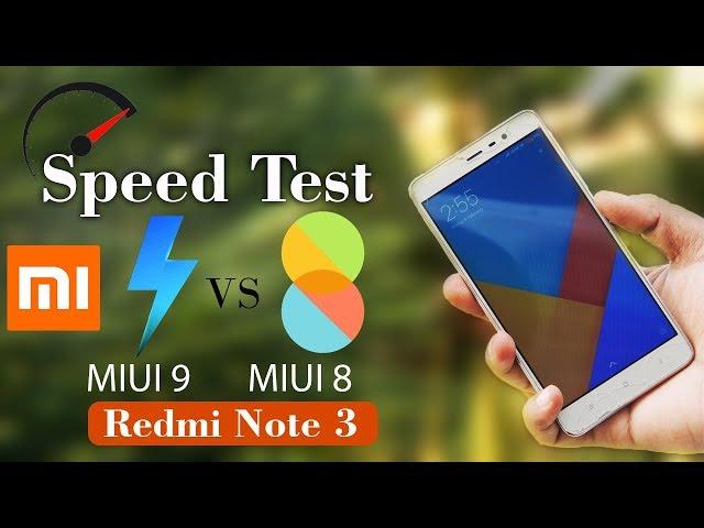 Xiaomi Redmi Note 3 MIUI 9.2.4 Update | MIUI 9 vs MIUI 8 Speed Test Comparison| Next Nougat or Oreo?