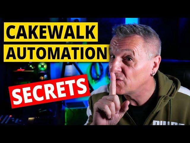 Cakewalk Automation SECRETS You Should Know!