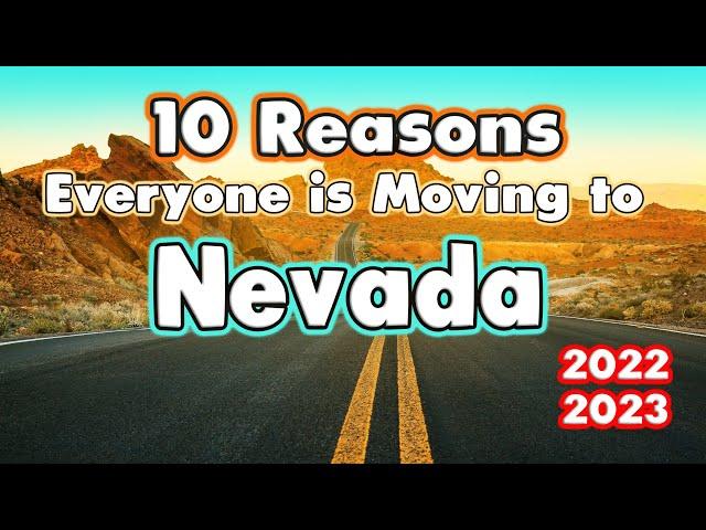 10 Reasons Why Everyone is Moving to Nevada. Cheap Real Estate?