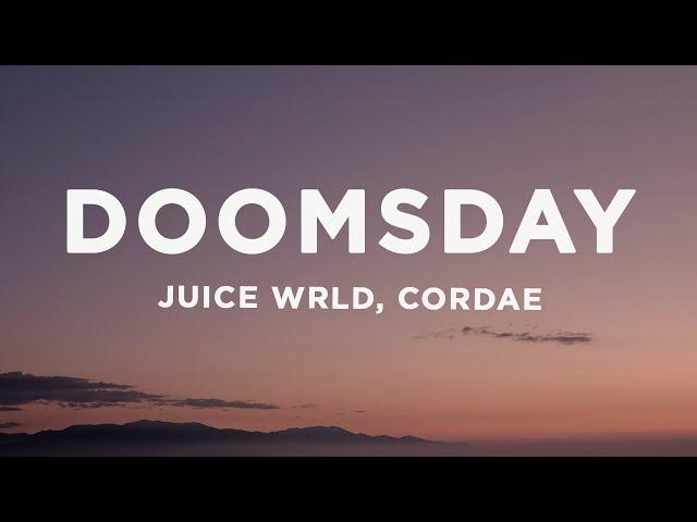 Juice WRLD & Cordae - Doomsday (Lyrics)