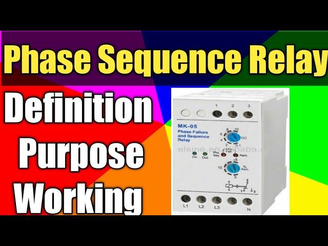 Phase Sequence Relay | Phase Reversal Relay | How Relay Works| Hindi