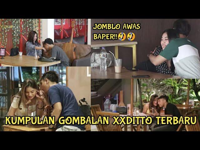 KUMPULAN GOMBALAN MAUT BIKIN BAPER||XXDITTO_||TERBARU 2021||PART1 #XXDITTO #gombalanmaut #part1