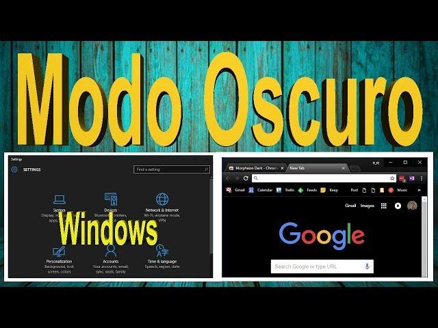 ⭐COMO PONER WINDOWS 10 Y GOOGLE CHROME EN MODO OSCURO