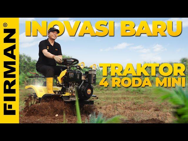 TELAH HADIR! INOVASI TRAKTOR 4 RODA MINI DI INDONESIA!