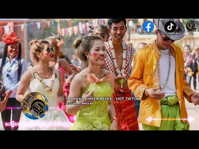 Nonstop Nhạc Khmer Remix - Gây Nghiện Tiktok 🫰Nhạc Hay Nhất 2023Khmer 84 Music