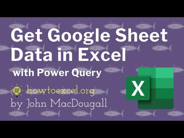 Get Google Sheet Data in Excel with Power Query