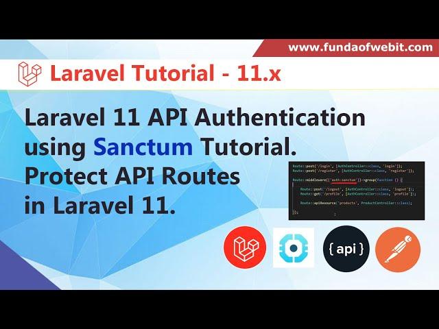 Laravel 11 API Authentication using Sanctum Tutorial | Protect API Routes in Laravel Sanctum Token