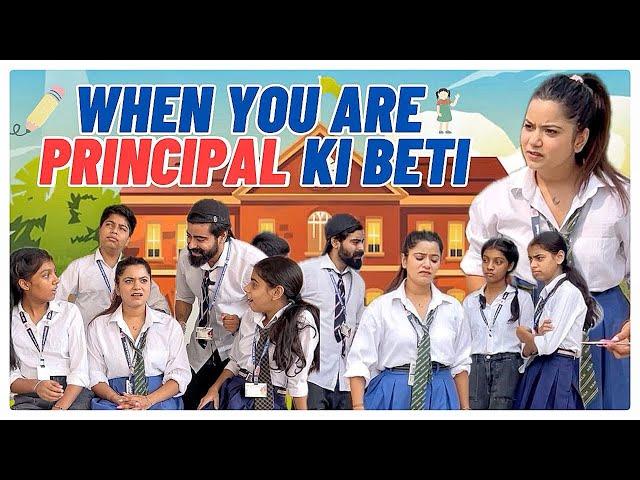 When you are Principal ki beti ‍ #shorts #ytvideo #funnyvideo #schoollife #principal #sejalgaba