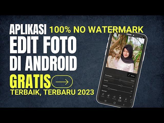 VIRAL!!! 5 Aplikasi Edit Foto Terbaik Android 100% Gratis 2023 | Aplikasi Edit Foto Keren di Android