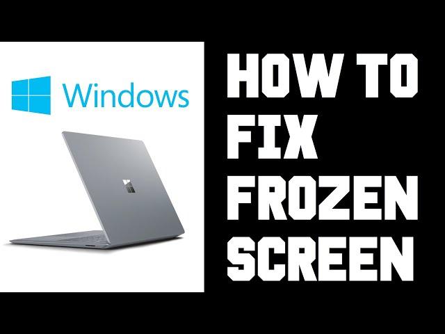 How To Fix Windows Microsoft Surface Laptop Frozen Screen? How To Fix Surface Frozen Black Screen