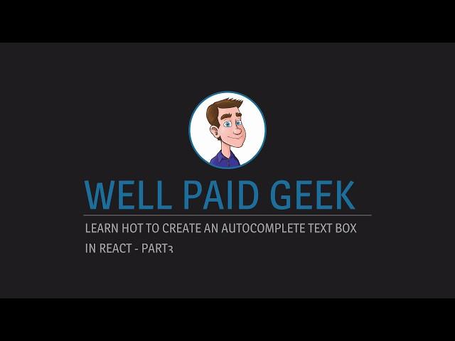 Build an autocomplete text box using JavaScript & React - Part 3