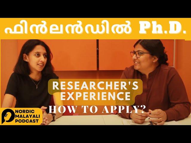 Ph.d in Finland | Researchers Perspective | Sreeveni Das | Podcast | Malayalam