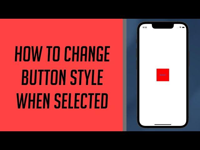 How to change Button Style when Selected