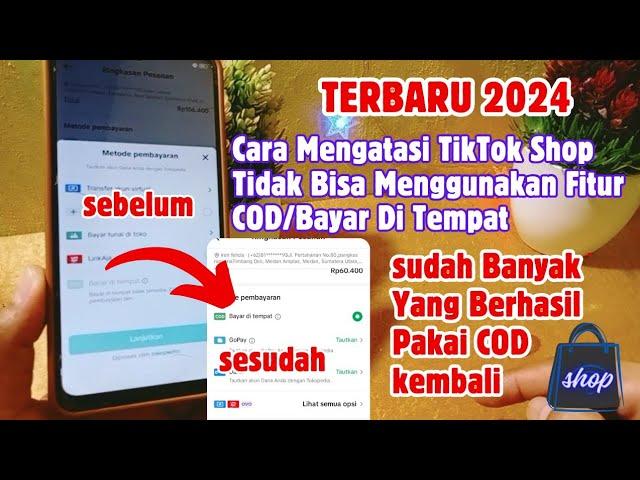 TERBARU 2024! CARA MENGATASI TIKTOK SHOP TIDAK BISA COD ! KENAPA TIKTOK SHOP TIDAK BISA COD