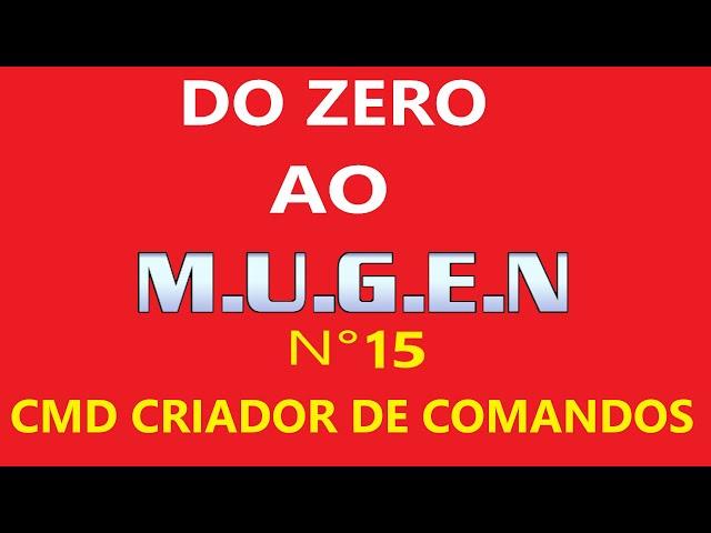 15-CMD-CRIADOR-DE-COMANDOS (MUGEN COMMAND CREATOR)