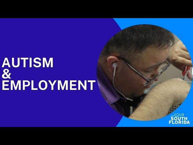 Autism & Employment | Your South Florida