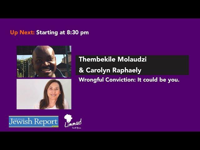 Wrongful Conviction : It could be you - Thembekile Molaudzi & Carolyn Raphaely