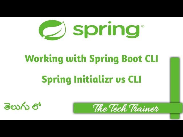 Working with Spring Boot CLI #springframework #springboot #spring #telugu || The Tech Trainer