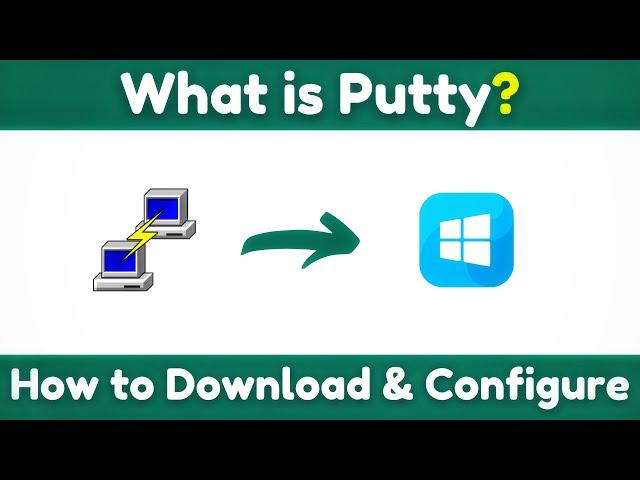 What is Putty & How to Download Putty Software (Step By Step 2024)