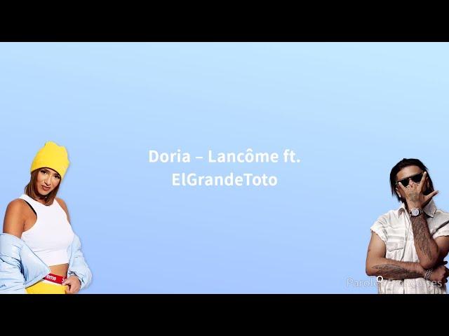 Doria - Lancôme ft. ElGrandeToto (Paroles)