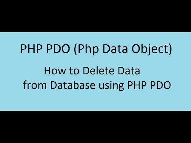 How to Delete Data from Database using PHP PDO