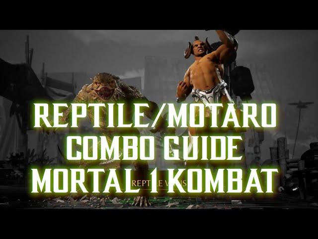 MK1 Reptile Motaro Combo Guide - Mortal Kombat 1 "Reptile" Gameplay