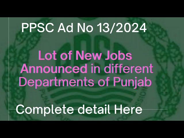 PPSC Advertisement 13 / 2024 | PPSC Jobs Update Docmcqs