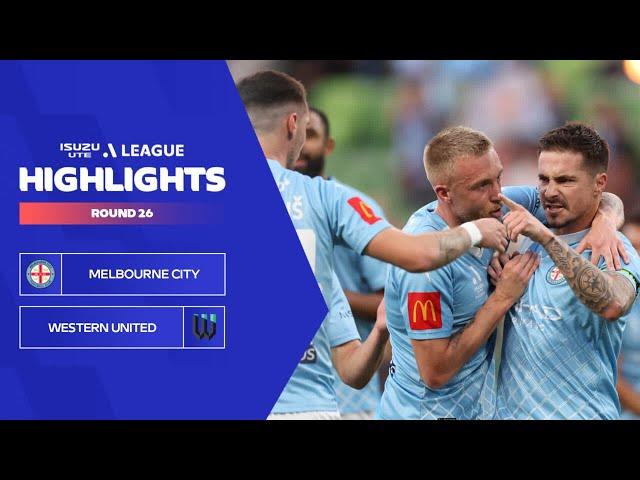 Melbourne City v Western United - Highlights | Isuzu UTE A-League 2023-24 | Round 26