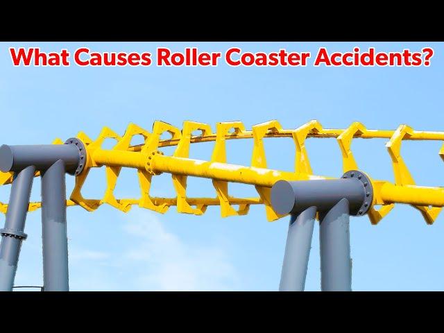 10 Roller Coaster Accidents Explained in Detail