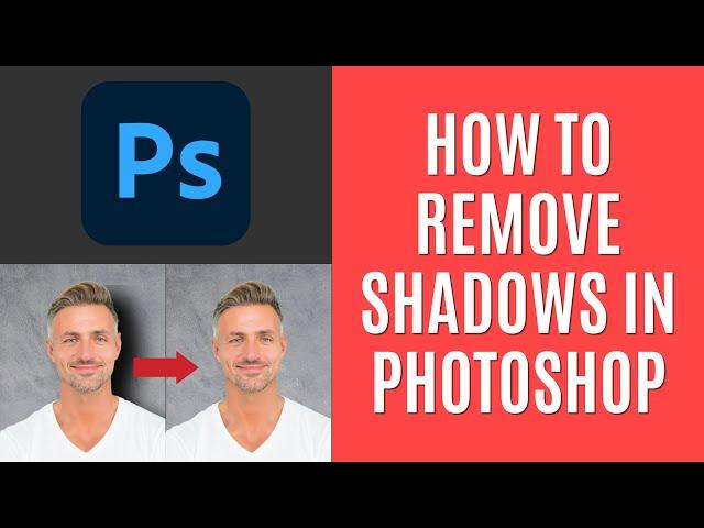 How to Remove Shadows in Photoshop 2024 [Quick Guide]