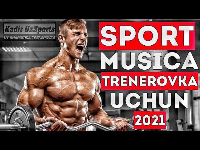 Motivatsion mashqlar musiqasi 2021  MOTIVATION MUSIC FOR GYM