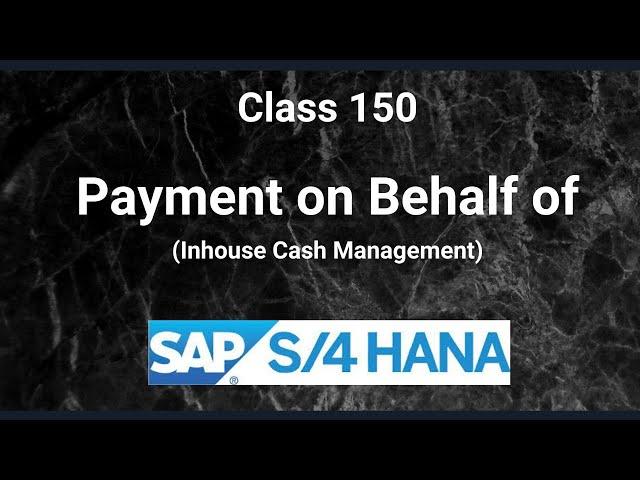 Payment on Behalf of | Inhouse Cash Management in SAP S4 Hana FSCM | Netting | Hedging