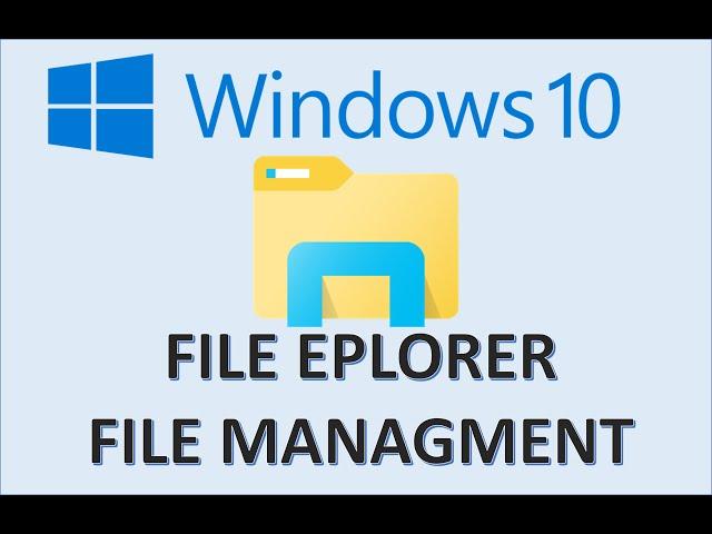 Windows 10 - File Explorer & Management - How to Organize Computer Files and Folders System Tutorial